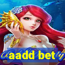 aadd bet